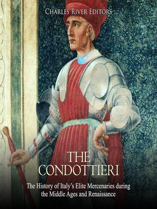 Title details for The Condottieri by Charles River Editors - Wait list